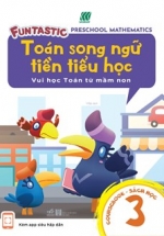 Toán Song Ngữ Tiền Tiểu Học – Sách Học 3