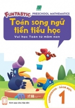 Toán Song Ngữ Tiền Tiểu Học- Sách Học 1