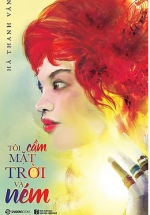 Tôi Cầm Mặt Trời Và Ném