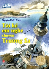 toi ke em nghe chuyen truong sa tb 2024 7f6cc4f47ee34dbfbff0cea86f38a735 - Tuyển Chọn Sách Hay