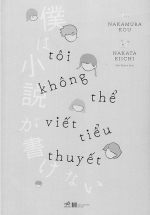 Tôi Không Thể Viết Tiểu Thuyết