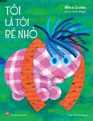 toi la toi be nho bia aeeeebbe756040ba8a016c04f71dd054 - Tuyển Chọn Sách Hay