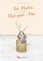 Tôi Muốn Sưởi Ấm Thế Giới Có Em