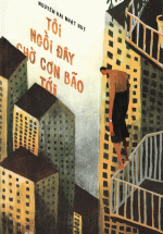 Tôi Ngồi Đây Chờ Cơn Bão Tới