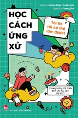 toi tin co the lam duoc hoc cach ung xu 3b9416babd2145579618c5fa482ef658 - Tuyển Chọn Sách Hay
