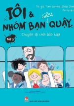 Tôi Và Nhóm Bạn Siêu Quậy – Tập 3 – Chuyến Đi Chơi Bão Táp