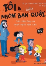 Tôi Và Nhóm Bạn Siêu Quậy – Tập 6 – Cuộc Xâm Lăng Của Người Ngoài Hành Tinh