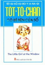 Tôt-Tô-Chan Cô Bé Bên Cửa Sổ