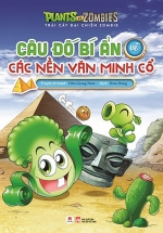 Trái Cây Đại Chiến Zombie – Câu Đố Bí Ẩn Về Các Nền Văn Minh Cổ