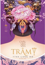 Trâm 3 – Tình Lang Hờ (Tái Bản 2019)
