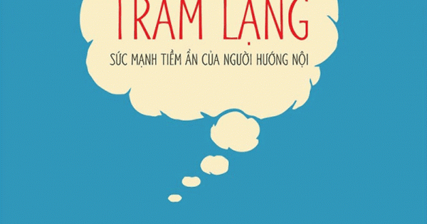 Trầm Lặng – Sức Mạnh Tiềm Ẩn Của Người Hướng Nội