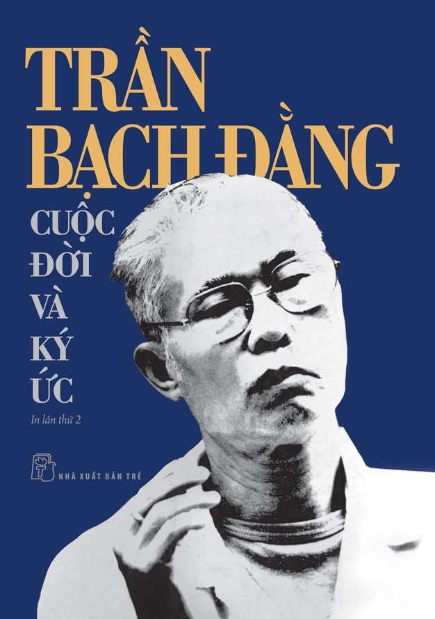 Trần Bạch Đằng – Cuộc Đời Và Ký Ức