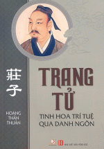 Trang Tử – Tinh Hoa Trí Tuệ Qua Danh Ngôn