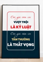 Tranh Canvas Treo Tường Cái Giá Của Sự Vượt Trội Là Kỷ Luật Cái Giá Của Sự Tầm Thường Là Thất Vọng