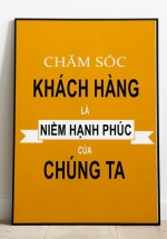 Tranh Treo Tường Chăm Sóc Khách Hàng Là Niềm Hạnh Phúc Của Chúng Ta
