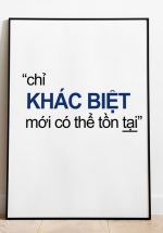 Tranh Treo Tường Chỉ Khác Biệt Mới Có Thể Tồn Tại