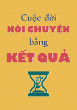 Tranh Treo Tường Cuộc Đời Nói Chuyện Bằng Kết Quả