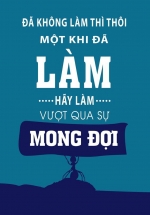 Tranh Treo Tường Đã Không Làm Thì Thôi Một Khi Đã Làm Hãy Làm Vượt Qua Sự Mong Đợi