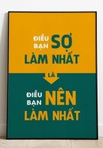 Tranh Treo Tường Điều Bạn Sợ Làm Nhất Là Điều Bạn Nên Làm Nhất