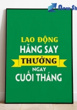 Tranh Treo Tường Lao Động Hăng Say Thưởng Ngay Cuối Tháng Mẫu 5