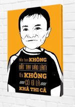 Tranh Treo Tường Nếu Bạn Không Bắt Tay Vào Làm Thì Không Có Gì Là Khả Thi Cả