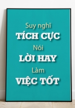 Tranh Treo Tường Suy Nghĩ Tích Cực Nói Lời Hay Làm Việc Tốt