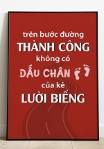 Tranh Treo Tường Trên Bước Đường Thành Công Không Có Dấu Chân Của Kẻ Lười Biếng Mẫu 03