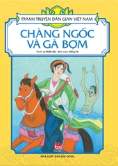 tranh truyen dan gian viet nam chang ngoc va ga bom tb 2024 094a5d821e094a1bba5b04918bafc988 - Tuyển Chọn Sách Hay