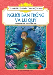tranh truyen dan gian viet nam nguoi ban trong va lu quy tb 2024 e0d50363a11c4d33bff0046e54fadd25 - Tuyển Chọn Sách Hay