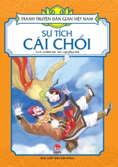 tranh truyen dan gian viet nam su tich cai choi tb 2024 a81f420302e9476db8208113a69ab276 - Tuyển Chọn Sách Hay