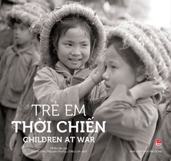 tre em thoi chien bia ab7c7b60e3b44dbb926031340ff67586 - Tuyển Chọn Sách Hay