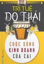 Trí Tuệ Do Thái – Cuộc Sống, Kinh Doanh, Của Cải