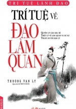 Trí Tuệ Về Đạo Làm Quan