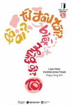 Triết Học Ơi, Mở Ra! – 1: Tôi Là Ai? Tôi Từ Đâu Tới? Tôi Biết Những Gì?