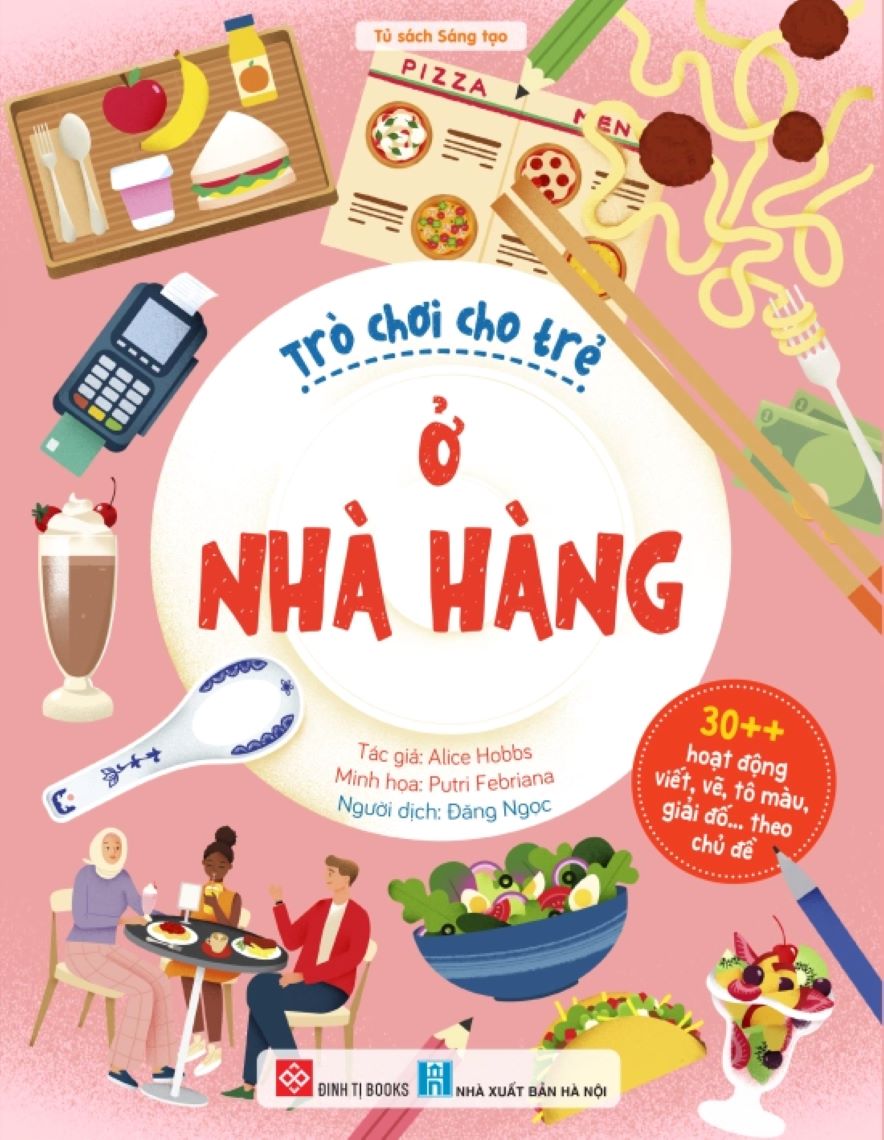 Trò Chơi Cho Trẻ – Ở Nhà Hàng (30++ Hoạt Động Viết, Vẽ, Tô Màu, Giải Đố… Theo Chủ Đề)