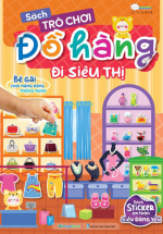 Sách Trò Chơi Đồ Hàng – Đi Siêu Thị