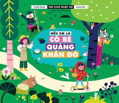 tro choi nhap vai neu em la co be quang khan do e1109b883af64ff997c27b26c685bf12 - Tuyển Chọn Sách Hay
