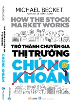 Trở Thành Chuyên Gia Thị Trường Chứng Khoán