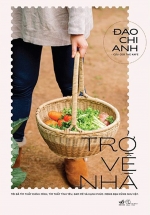 Trở Về Nhà (Tôi Đã Tìm Thấy Chính Mình, Tìm Thấy Tình Yêu, Đam Mê Và Hạnh Phúc, Mong Bạn Cũng Vậy)