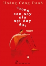 Trong Cơn Say Níu Sợi Dây Đứt