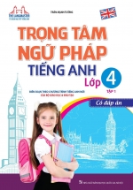 The Langmaster – Trọng Tâm Ngữ Pháp Tiếng Anh Lớp 4 Tập 1