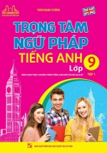 The Langmaster – Trọng Tâm Ngữ Pháp Tiếng Anh Lớp 9 Tập 1