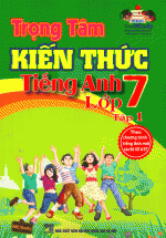 Trọng Tâm Kiến Thức Tiếng Anh Lớp 7 -The Windy ( Tập 1)