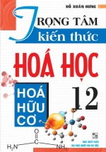 Trọng Tâm Kiến Thức Hóa Học 12 – Hóa Hữu Cơ