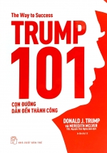 Trump 101: Con Đường Dẫn Đến Thành Công