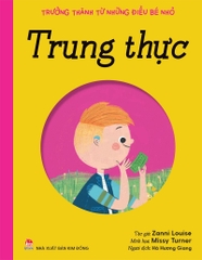 trung thuc ae678816342e45f1a46900662a2cc64f 793a5d25cef148fcb02279bdb642df44 - Tuyển Chọn Sách Hay