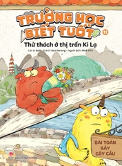 truong hoc biet tuot tap 11 bai toan bay cay cau bia ca86ddc3d2a541328c5e2a7074230016 - Tuyển Chọn Sách Hay