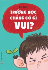 truong-hoc-chang-co-gi-vui-5d84e925dc1d4bbbb512eb864dc5cffb truong hoc chang co gi vui 5d84e925dc1d4bbbb512eb864dc5cffb - Tuyển Chọn Sách Hay