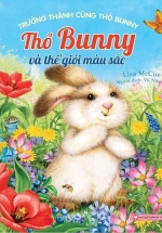 Trưởng Thành Cùng Thỏ Bunny – Thỏ Bunny Và Thế Giới Màu Sắc