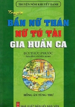 Truyện Nôm Khuyết Danh – Truyện Bần Nữ Thán – Nữ Tú Tài – Gia Huấn Ca
